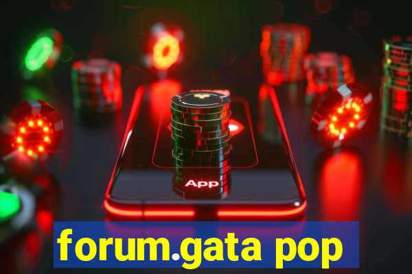 forum.gata pop